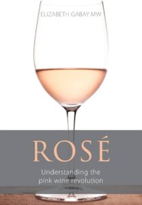 Rosé: Understanding the Pink Wine Revolution